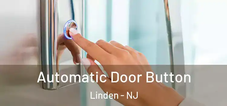 Automatic Door Button Linden - NJ