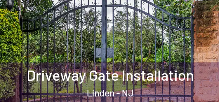 Driveway Gate Installation Linden - NJ