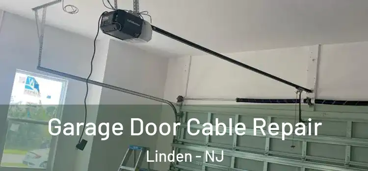  Garage Door Cable Repair Linden - NJ