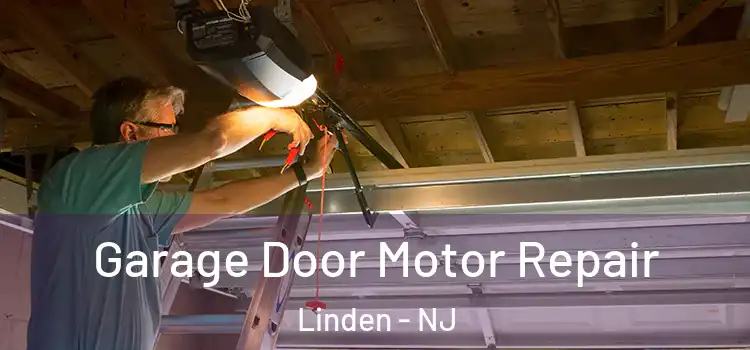  Garage Door Motor Repair Linden - NJ