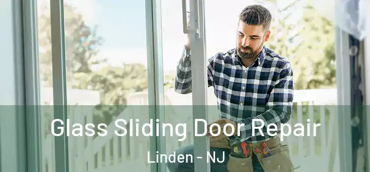 Glass Sliding Door Repair Linden - NJ