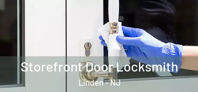 Storefront Door Locksmith Linden - NJ