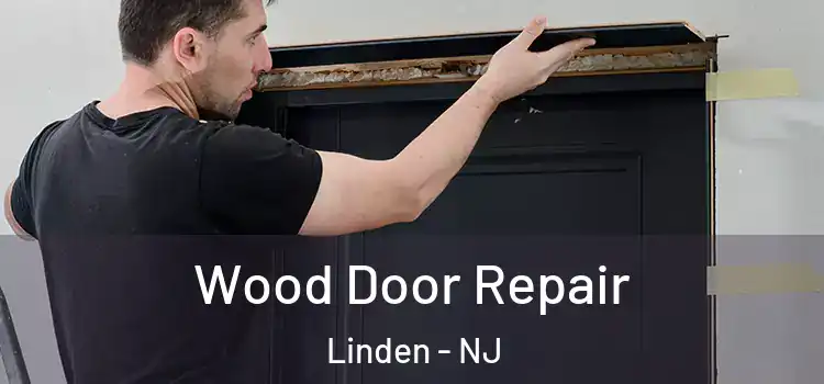 Wood Door Repair Linden - NJ